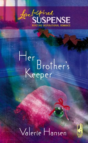 [Serenity, Arkansas 01] • Her Brother''s Keeper